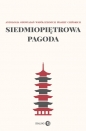 Siedmiopiętrowa pagoda Antologia opowiadań współczesnych pisarzy chińskich
