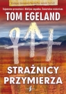 Strażnicy przymierza  Tom Egeland