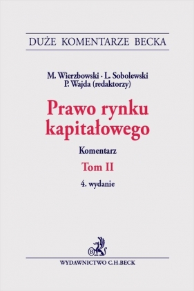 Prawo rynku kapitałowego. Tom II. Komentarz