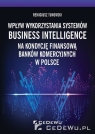  Wpływ wykorzystania systemów Business Intelligence na kondycję finansową