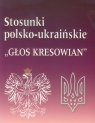 Stosunki polsko-ukraińskie Głos kresowian Niewiński Jan