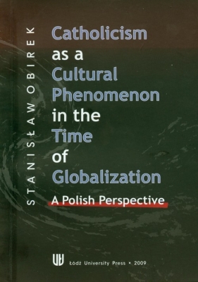 Catholicism as a cultural phenomenon in the time of globalziation - Obirek Stanisław