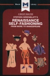 Stephen Greenblatt's Renaissance Self-Fashioning - Haydon Liam