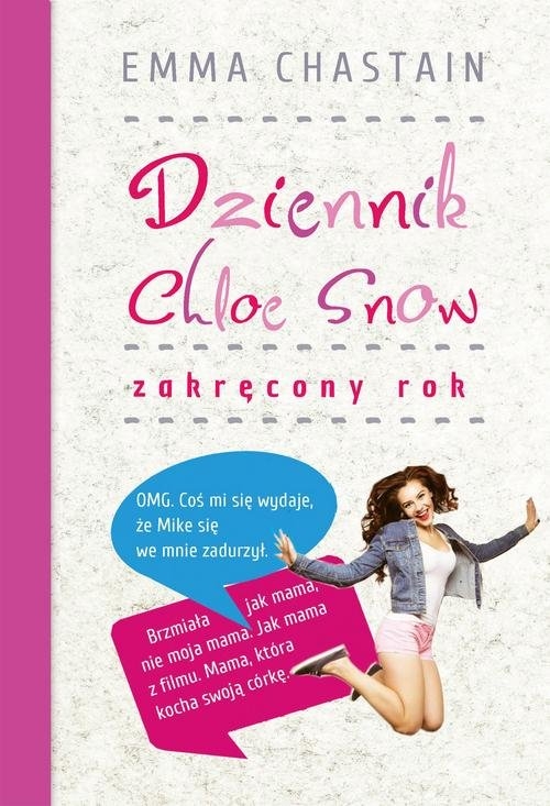 Dziennik Chloe Snow: Zakręcony rok