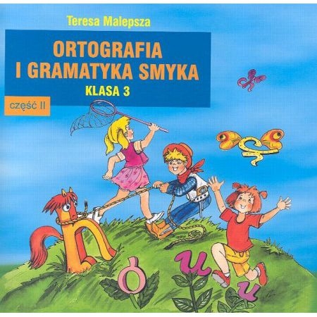 Ortografia i gramatyka Smyka 3. Część 2