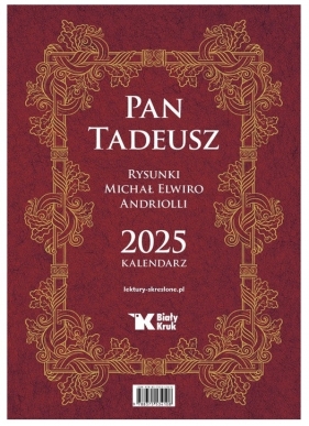 Kalendarz 2025 Pan Tadeusz - Michał Elwiro Andriolli