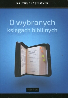 O wybranych księgach biblijnych - Tomasz Jelonek