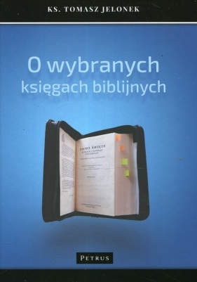 O wybranych księgach biblijnych (Uszkodzona okładka) - Tomasz Jelonek