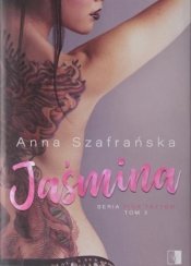 PInk Tattoo. Jaśmina. Tom 3 - Anna Szafrańska