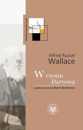 W cieniu Darwina - Wallace Alfred Russel