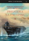 Premiera na Pacyfiku T.1 TW Siergiej Piereslegin