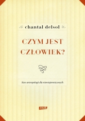 Czym jest człowiek