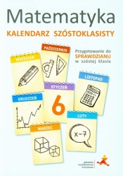 Matematyka Kalendarz szóstoklasisty - Opracowanie zbiorowe