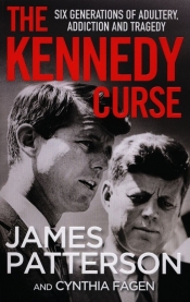 The Kennedy Curse - Patterson James, Fagen Cynthia