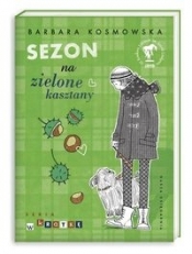Sezon na zielone kasztany - Kosmowska Barbara