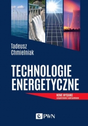 Technologie Energetyczne - Chmielniak Tadeusz