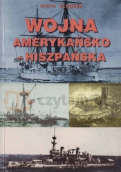 Wojna amerykańsko-hiszpańska - Piotr Olender