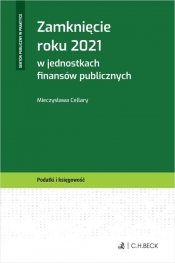 Zamknięcie roku 2021 w jednostkach finansów publicznych