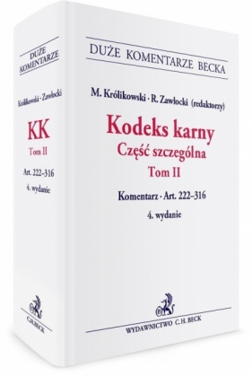 Kodeks karny. Część szczególna. Tom II. Komentarz - Opracowanie zbiorowe