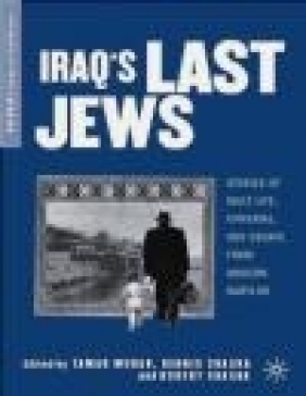 Iraq's Last Jews Robert Shasha, Dennis Shasha, Tamar Morad