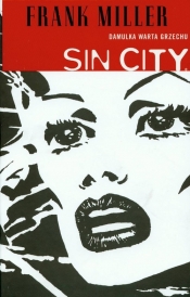 Sin City Damulka warta grzechu Tom 2 - Miller Frank