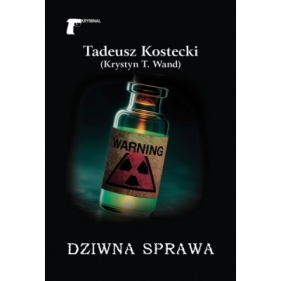 Dziwna sprawa - Tadeusz Kostecki