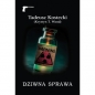 Dziwna sprawa - Tadeusz Kostecki