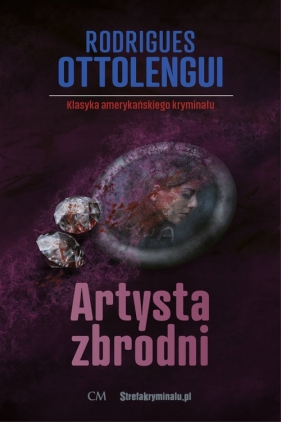 Artysta zbrodni - Ottolengui Rodrigues