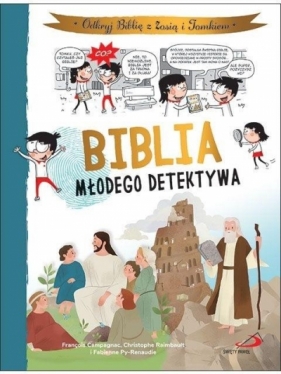 Biblia młodego detektywa - François Campagnac, Christophe Raimbault, Fabienne Py-Renaudie