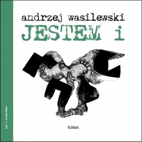 Jestem i / Forma - Wasilewski Andrzej