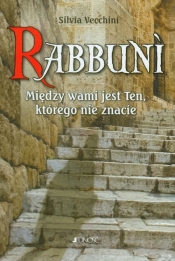 Rabbuni Między wami jest Ten którego nie znacie