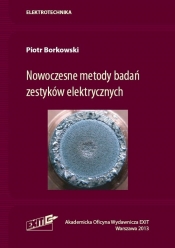 Nowoczesne metody badań zestyków elektrycznych - Borkowski Piotr