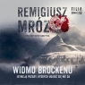Widmo Brockenu
	 (Audiobook) Remigiusz Mróz