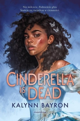 Cinderella Is Dead - Kalynn Bayron