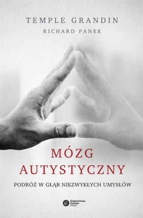 Mózg autystyczny - Temple Grandin, Richard Panek