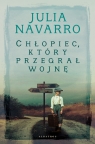 Chłopiec, który przegrał wojnę Julia Navarro