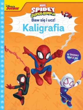 Baw się i ucz! Kaligrafia. Marvel Spidey i super-kumple - Siwak Ilona