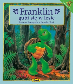 Franklin gubi się w lesie (OUTLET - USZKODZENIE) - Paulette Bourgeois
