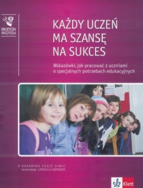 Każdy uczeń ma szansę na sukces - Opracowanie zbiorowe