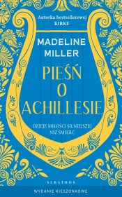 Pieśń o Achillesie (wydanie pocketowe) - Madeline Miller