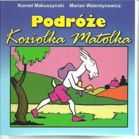 Podróże Koziołka Matołka - Kornel Makuszyński