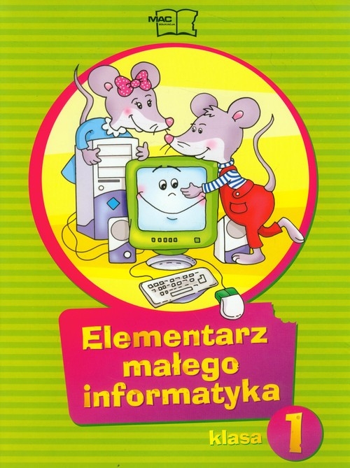 Elementarz małego informatyka 1 Podręcznik z płytą CD