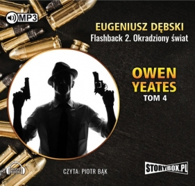 Owen Yeates tom 4 Flashback 2 Okradziony świat (Audiobook) - Eugeniusz Dębski