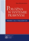 Położna w systemie prawnym Emilia Rozwadowska