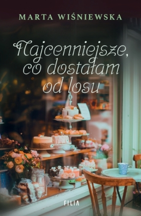 Najcenniejsze co dostałam od losu - Marta Wiśniewska