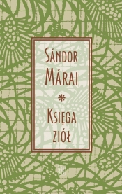 Księga ziół - Marai Sandor