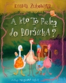 A kto to puka do borsuka?