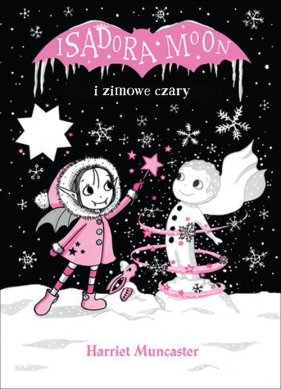 Isadora Moon i zimowe czary - Harriet Muncaster