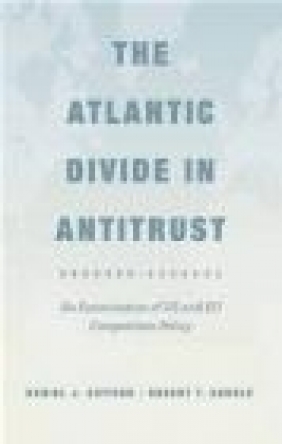 The Atlantic Divide in Antitrust Robert Kudrle, D. J. Gifford
