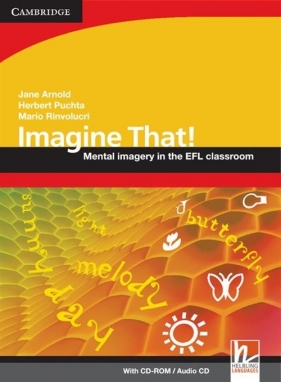 Imagine That! + CD - Herbert Puchta, Mario Rinvolucri, Jane Arnold